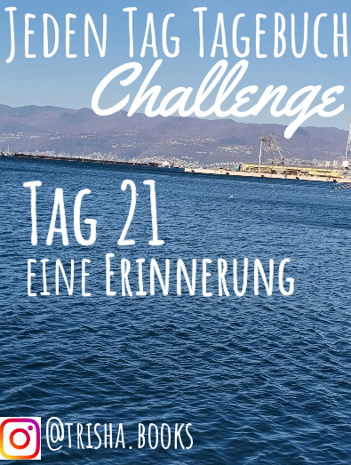 Challenge: Jeden Tag Tagebuch schreiben – Tag&nbsp;21