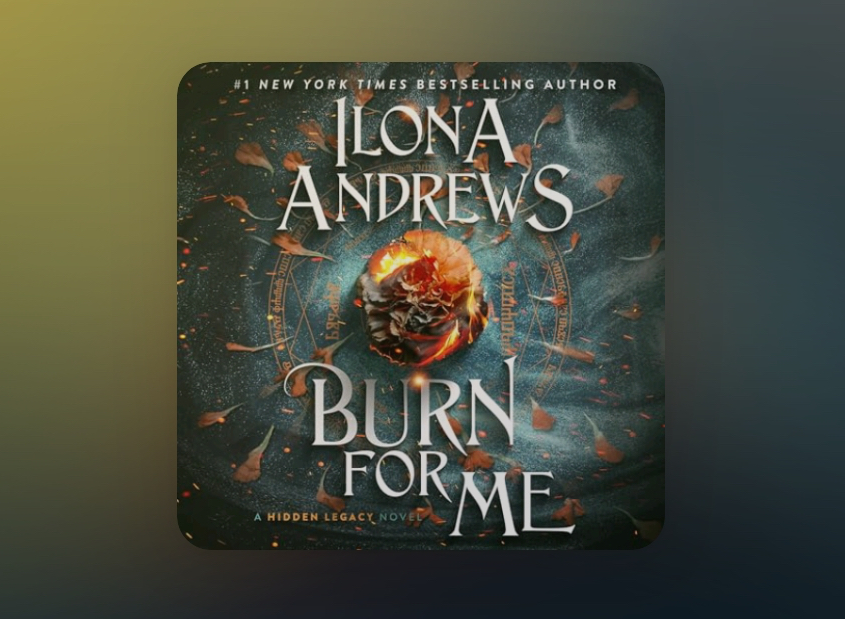 Burn For Me von Ilona&nbsp;Andrews