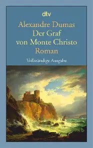 Der Graf von Monte Christo von Alexandre&nbsp;Dumas